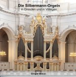 Die Silbermann-Orgeln